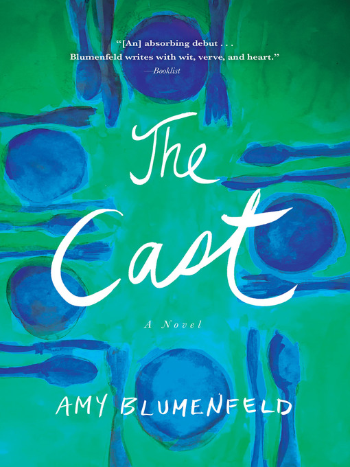 Title details for The Cast by Amy Blumenfeld - Available